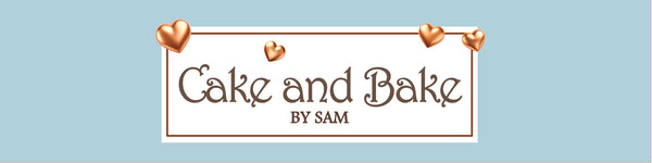 Cake and Bake by Sam 